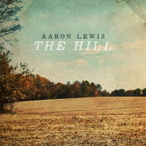 Aaron Lewis The Hill