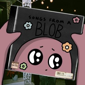 Lennnie Songs from a blob