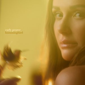 Carly Pearce "hummingbird"