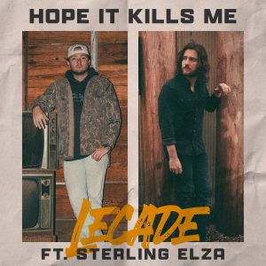 LECADE "Hope It Kills Me (ft. Sterling Elza)" Cover Art