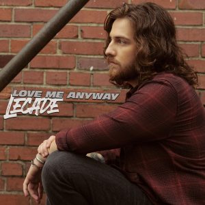 LECADE "Love Me Anyway" Cover Art