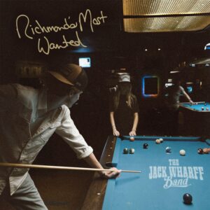 The Jack Wharff Band "Richmond's Most Wanted" Cover Art