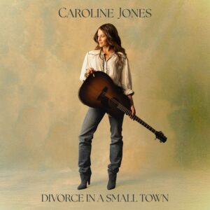 Caroline Jones "Divorce In A Small Town" Cover ART