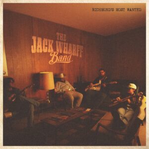The Jack Wharff Band Richmond's Most Wanted EP Cover Art