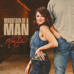 Mae Estes "Mountain of a Man"