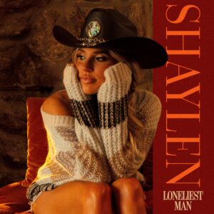 Shaylen's "Loneliest Man" cover art