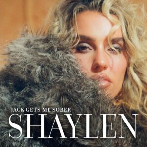 Shaylen "Jack Gets Me Sober" Cover Art